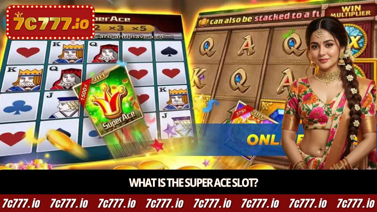 What is the Super Ace slot?